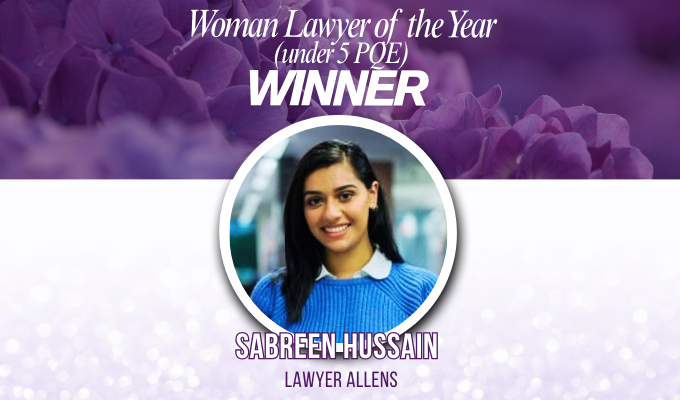 Woman Lawyer of the Year (under 5 PQE) Sabreen Hussain – Lawyer, Allens
