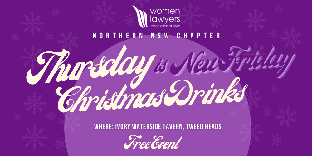NORTHERN NSW EVENT – THURSDAY IS THE NEW FRIDAY CHRISTMAS DRINKS